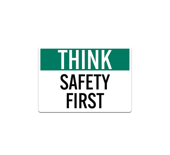 Think Safety First Decal (Non Reflective)