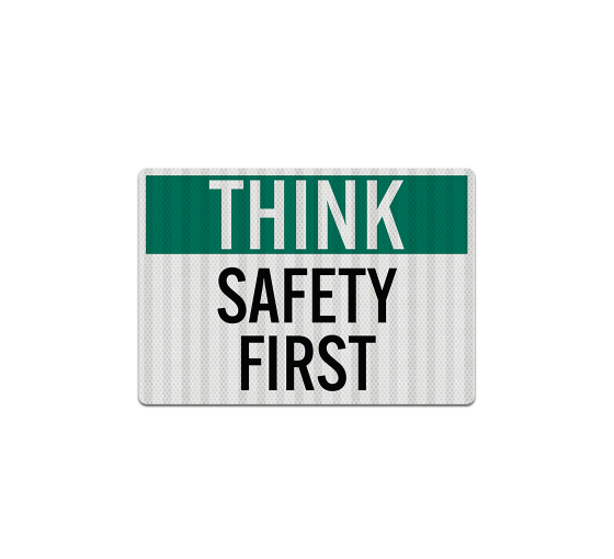 Think Safety First Decal (EGR Reflective)