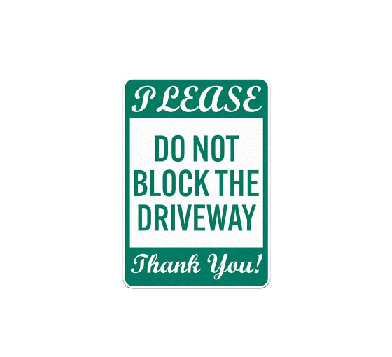 Please Do Not Block The Driveway Decal (EGR Reflective)
