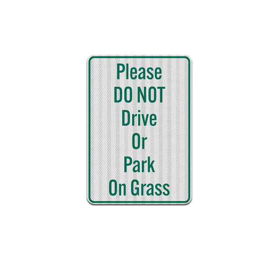 Please Do Not Drive Or Park On Grass Decal (EGR Reflective)