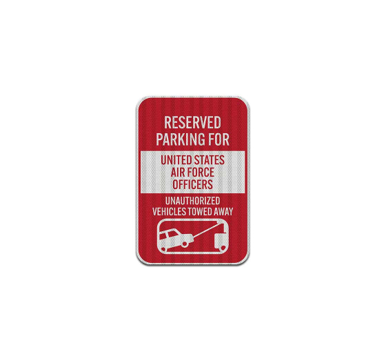 Reserved Parking For United States Air Force Officers Aluminum Sign (HIP Reflective)