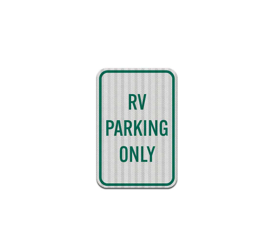 RV Parking Only Aluminum Sign (HIP Reflective)