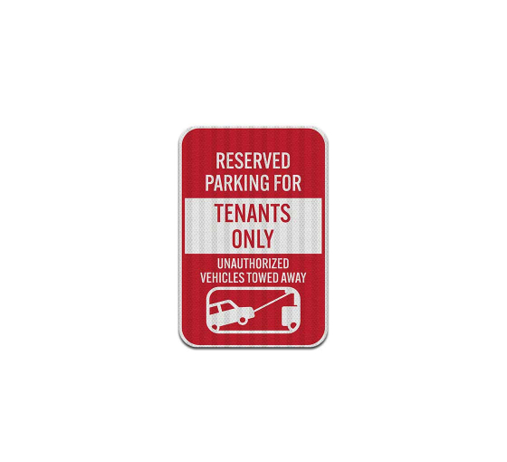 Reserved Parking For Tenants Only Aluminum Sign (EGR Reflective)