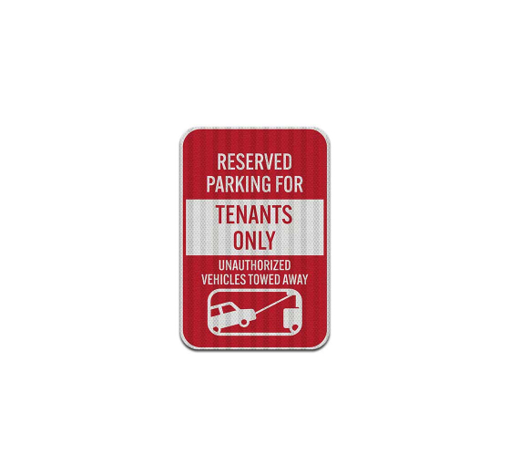 Reserved Parking For Tenants Only Aluminum Sign (HIP Reflective)
