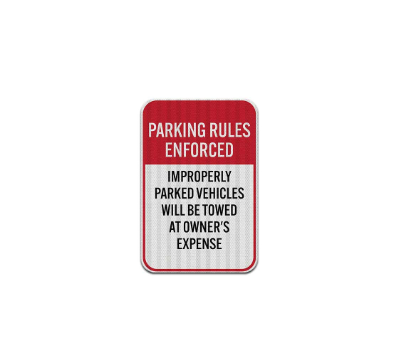 Parking Rules Enforced Aluminum Sign (EGR Reflective)