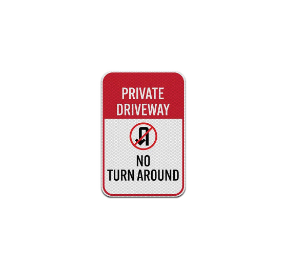Private Driveway No Turn Around Symbol Aluminum Sign (Diamond Reflective)
