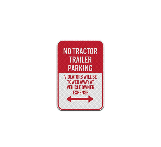 No Tractor Trailer Parking Aluminum Sign (Diamond Reflective)