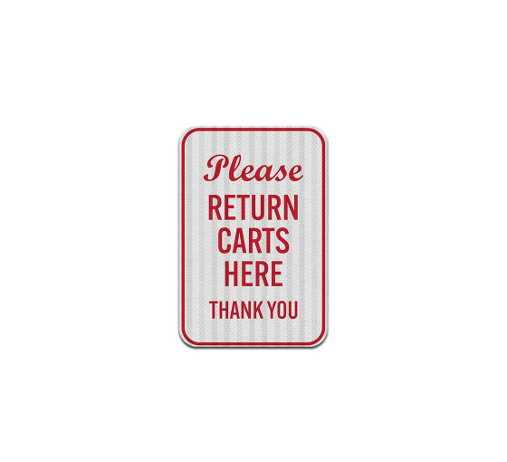 Please Return Carts Aluminum Sign (EGR Reflective)