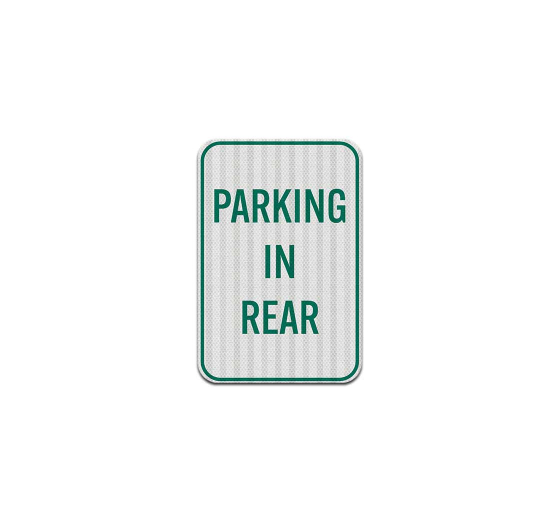 Parking In Rear Aluminum Sign (EGR Reflective)