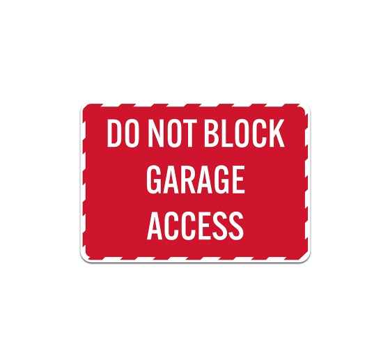 Do Not Block Garage Access Decal (Non Reflective)
