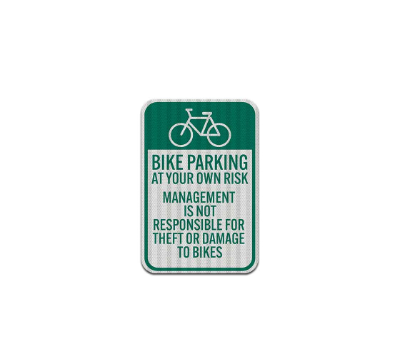 Bike Parking At Your Own Risk Aluminum Sign (HIP Reflective)