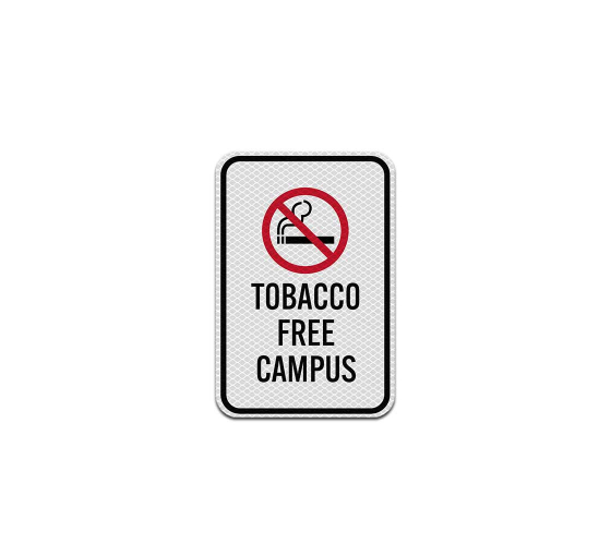 Tobacco Free Campus Aluminum Sign (Diamond Reflective)