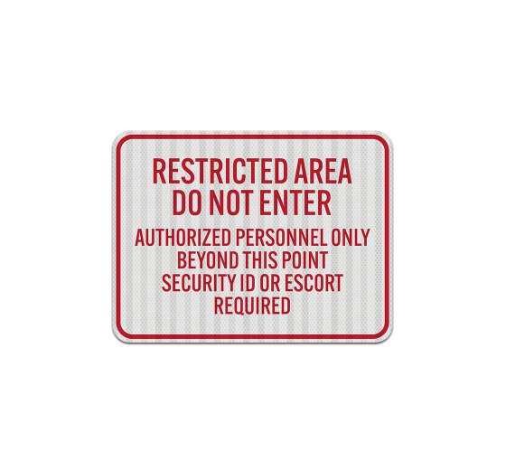 Restricted Area Do Not Enter Aluminum Sign (EGR Reflective)