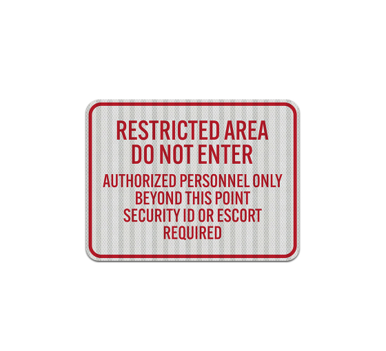 Restricted Area Do Not Enter Aluminum Sign (HIP Reflective)