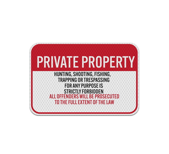 Trespassing For Any Purpose Is Strictly Forbidden Aluminum Sign (EGR Reflective)