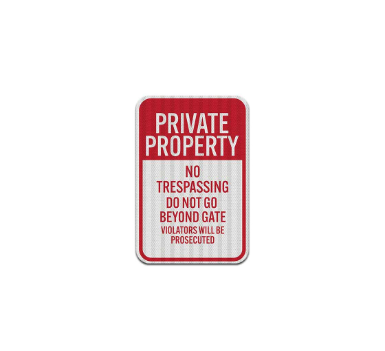 Do Not Go Beyond Gate Aluminum Sign (EGR Reflective)