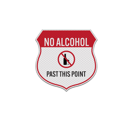No Alcohol Past This Point Shield Aluminum Sign (Diamond Reflective)