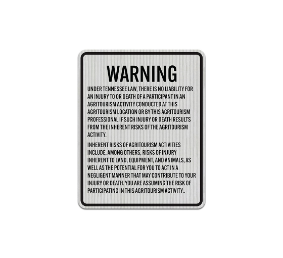 Tennessee Agritourism Liability Aluminum Sign (HIP Reflective)
