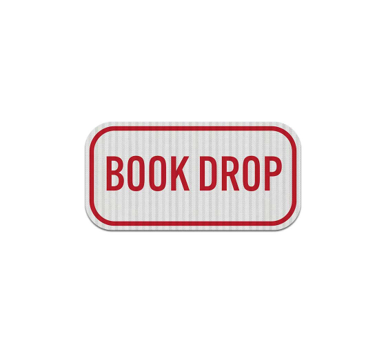 Book Drop Aluminum Sign (EGR Reflective)