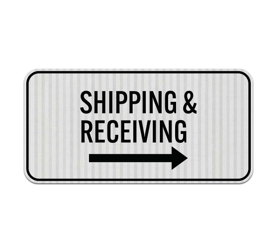Shipping & Receiving With Arrow Aluminum Sign (EGR Reflective)