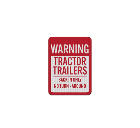 Tractor Trailers Aluminum Sign (EGR Reflective)