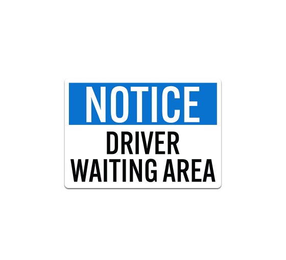 OSHA Driver Waiting Decal (Non Reflective)