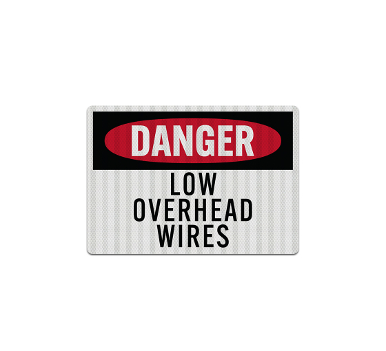 OSHA Low Overhead Wires Decal (EGR Reflective)