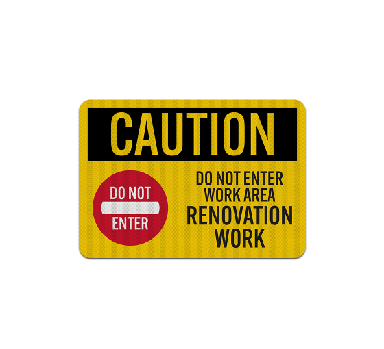 OSHA Do Not Enter Work Area Aluminum Sign (EGR Reflective)