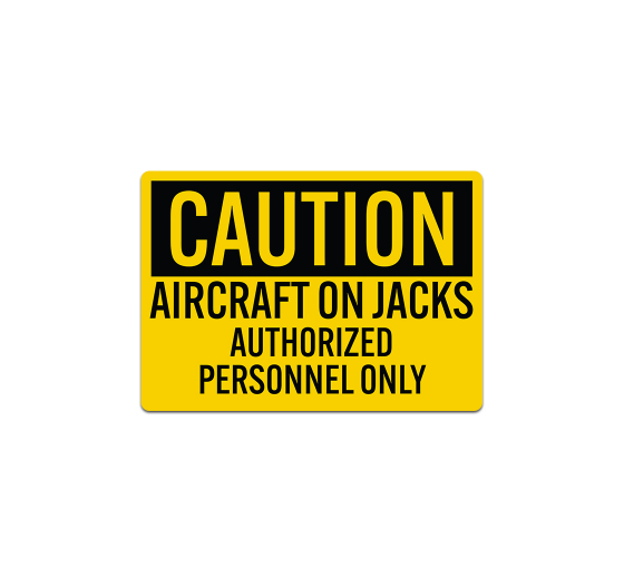 OSHA Caution Aircraft On Jacks Decal (Non Reflective)