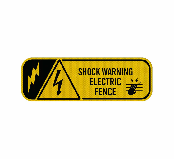 Electric Fence Shock Warning Aluminum Sign (HIP Reflective)