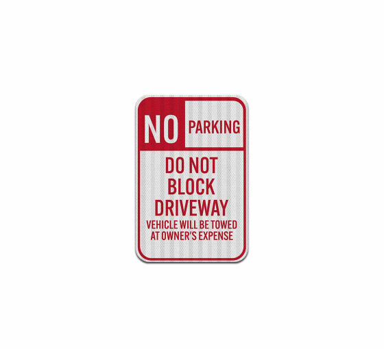 Vehicle Will Be Towed At Owner Expense Aluminum Sign (HIP Reflective)