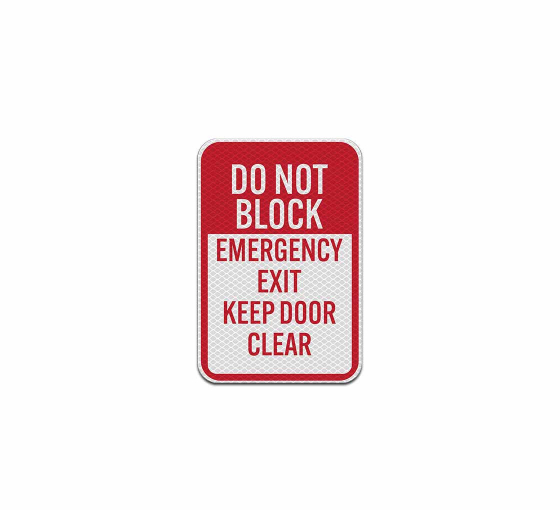 Do Not Block Emergency Exit Door Aluminum Sign (Diamond Reflective)
