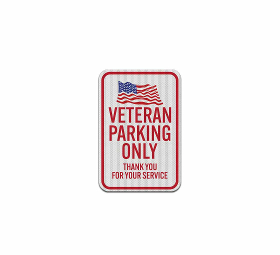 Veteran Parking Only Aluminum Sign (HIP Reflective)