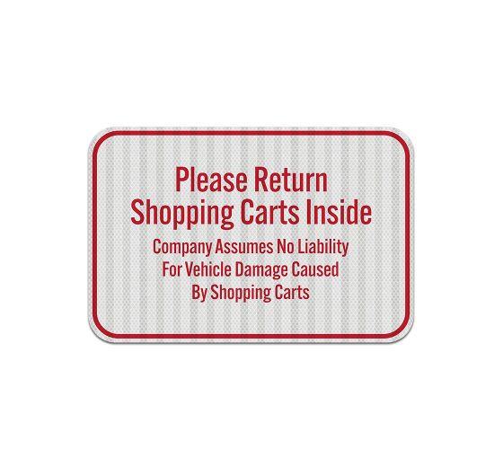 Please Return Shopping Carts Inside Aluminum Sign (EGR Reflective)