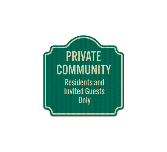 Residents & Invited Guests Only Aluminum Sign (HIP Reflective)