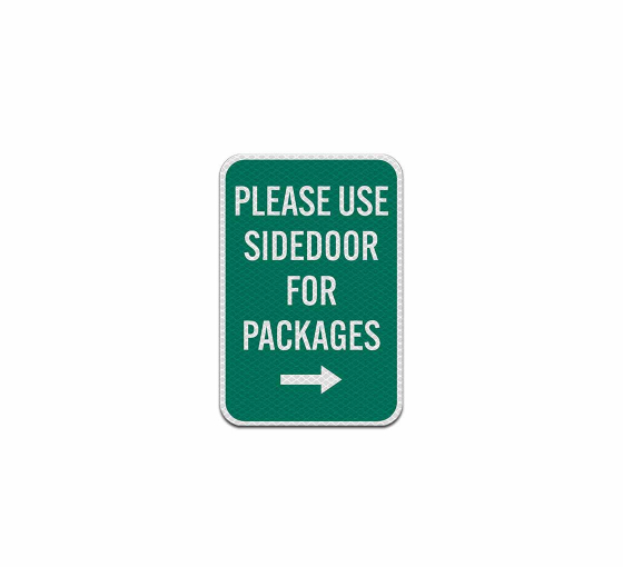 Please Use Side Door For Packages Aluminum Sign (Diamond Reflective)