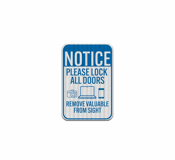 Notice Please Lock All Doors Aluminum Sign (EGR Reflective)