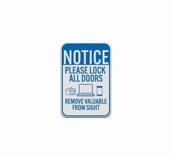 Notice Please Lock All Doors Aluminum Sign (Diamond Reflective)