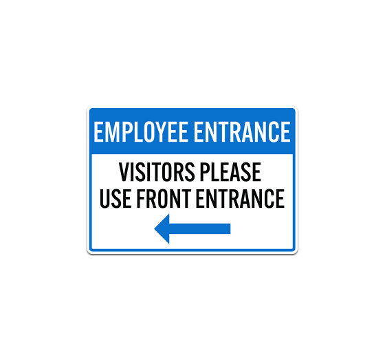 Visitors Please Use Front Entrance Decal (Non Reflective)