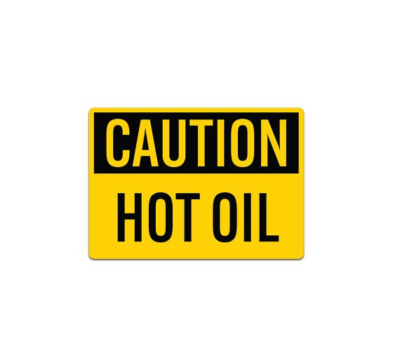 OSHA Caution Hot Oil Decal (Non Reflective)