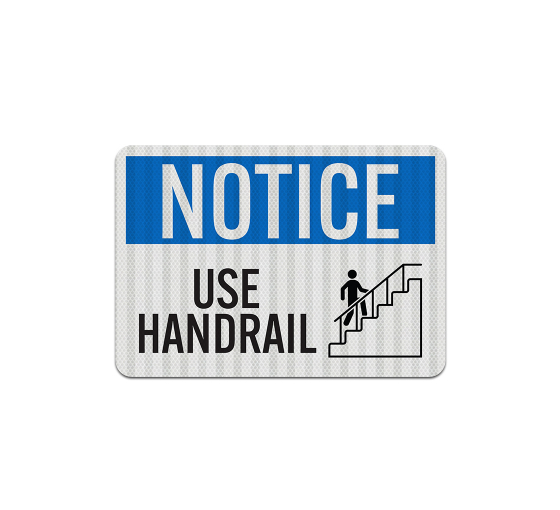Use Handrail Aluminum Sign (EGR Reflective)