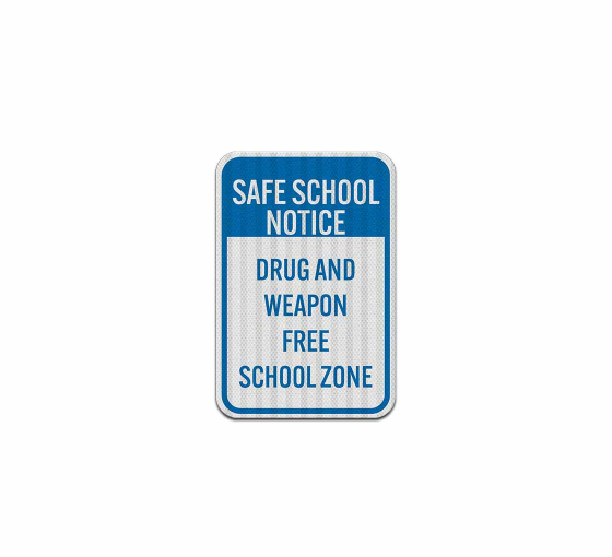 Drug & Weapon Free School Zone Aluminum Sign (EGR Reflective)