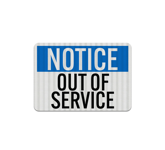 OSHA Out Of Service Aluminum Sign (EGR Reflective)