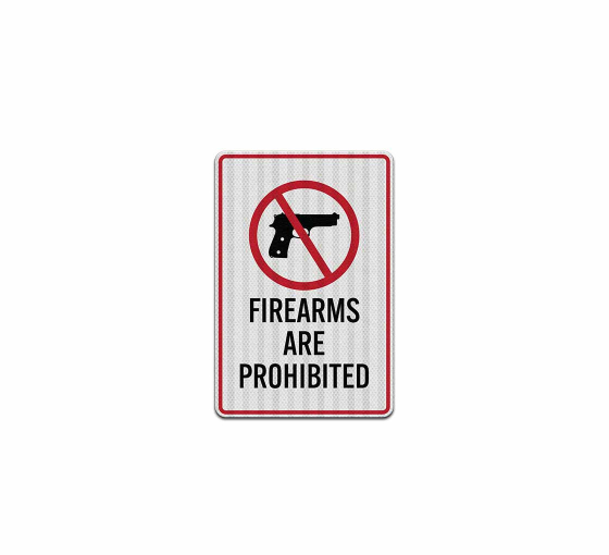 Wisconsin Gun Law Firearms Are Prohibited Aluminum Sign (HIP Reflective)