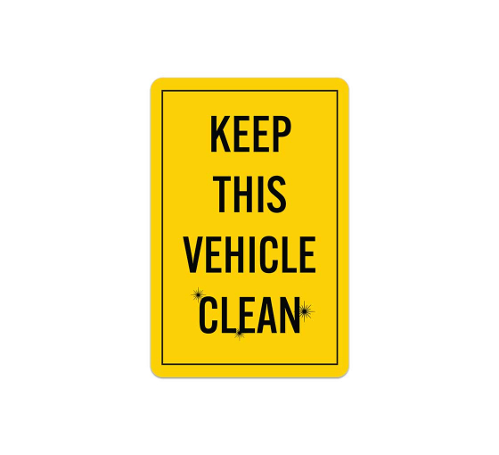 Keep this Vehicle Clean Decal (Reflective)