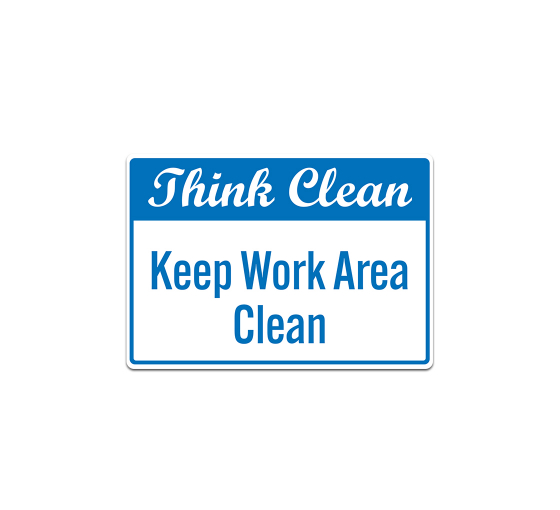 Keep Work Area Clean Magnetic Sign (Non Reflective)