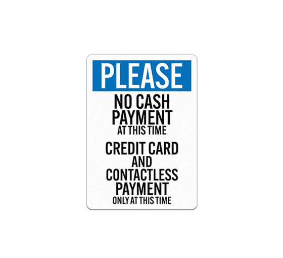 Please No Cash Payments At This Time Decal (Non Reflective)