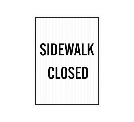 Sidewalk Is Closed Corflute Sign (Non Reflective)