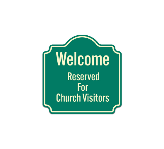 Welcome Reserved For Church Visitors Aluminum Sign (Non Reflective)