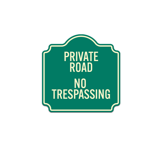 Private Road No Trespassing Aluminum Sign (Non Reflective)